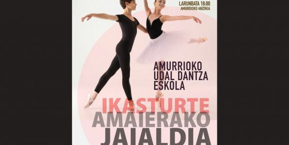 IKASTURTE AMAIERAKO IKUSKIZUNA- ESPECTÁCULO FIN DE CURSO
