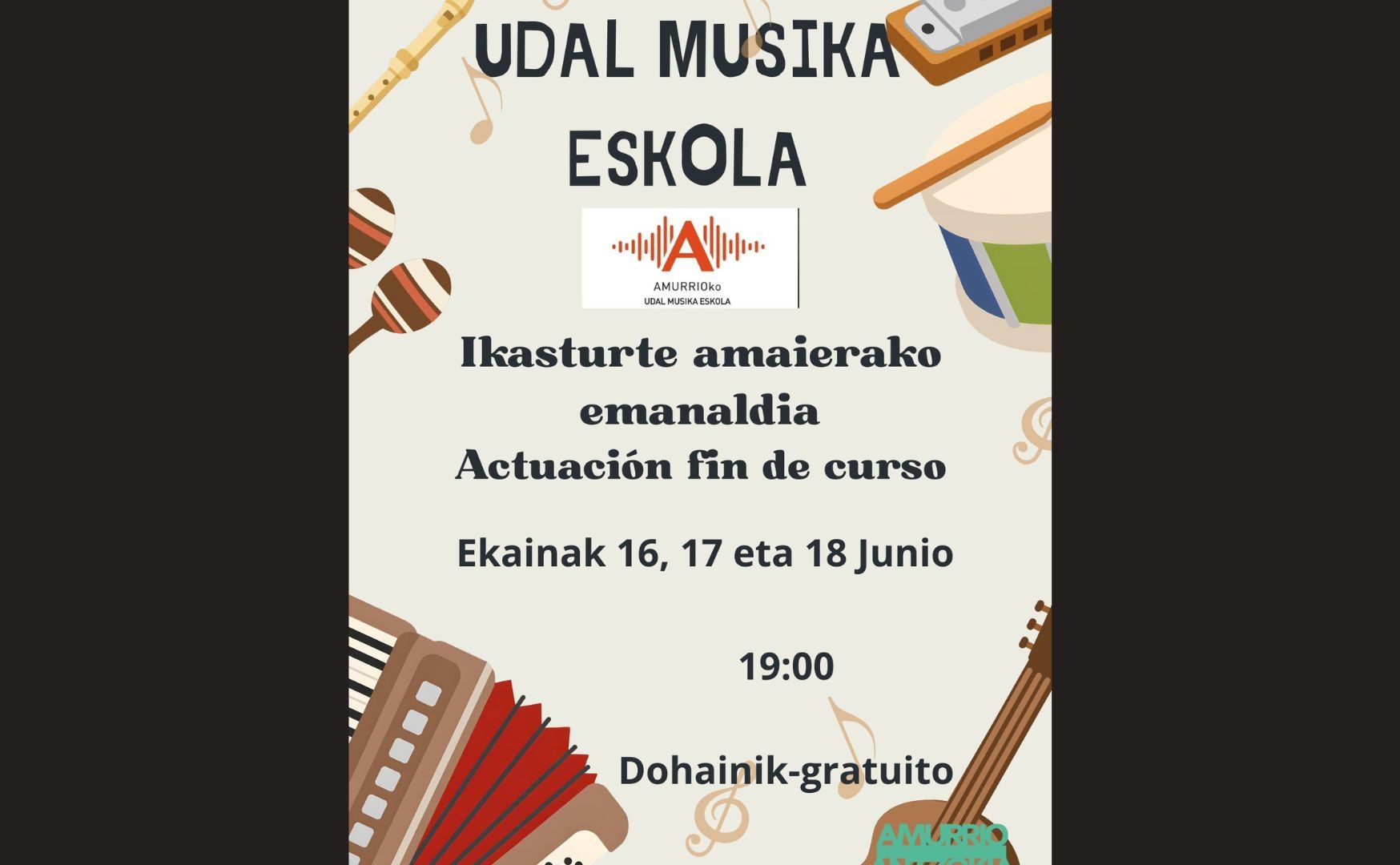 IKASTURTE AMAIERAKO IKUSKIZUNA- ESPECTÁCULO FIN DE CURSO